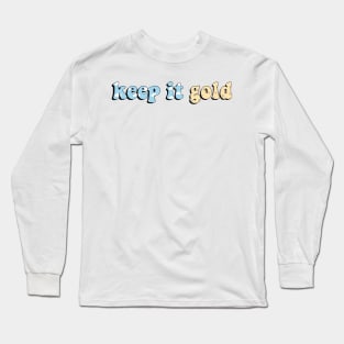 Keep It Gold Surfaces Long Sleeve T-Shirt